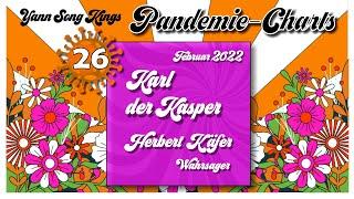 Karl der Kasper  - Yann Song Kings Pandemie-Charts #26 - Februar 2022