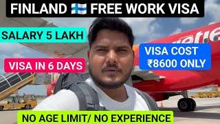 FINLAND  FREE WORK VISA IN 6 DAYS | NO AGE LIMIT | 5 YEAR WORK VISA FOR INDIAN