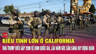Toàn cảnh cuộc biểu tình ở Los Angeles phản đối truy quét người nhập cư | Tin24h