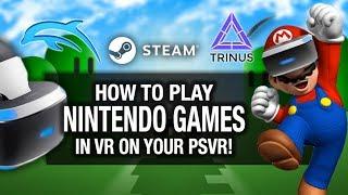 HOW TO PLAY NINTENDO GAMES IN VR ON PSVR! // Playstation VR, Trinus PSVR, Dolphin VR Gameplay