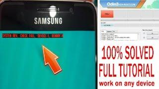 HOW TO FIX- SYSTEM REV CHECK FAIL DEVICE 1, BINARY 0 SAMSUNG 2017