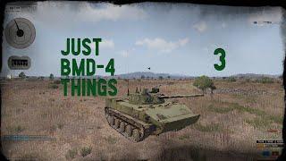 Just BMD-4 Things 3 - ARMA 3 KOTH