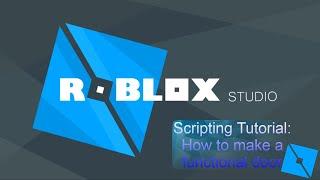 Roblox Scripting Tutorial: How to make a functional door!