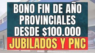 BONO de "FIN DE AÑO" CONFIRMADO: desde $100.000 : QUIEN lo COBRA? JUBILADOS Y  PENSIONADOS