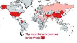 The most hated countries in the World   in every country (part 1).