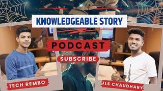 Best Unfiltered Story By @jlschaudhary Full Motivational video @techrembo Podcast 1 Episode