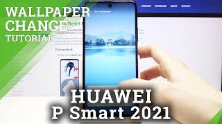 How to Personalize Desktop Look  on HUAWEI P Smart 2021 – Change Wallpaper