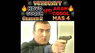 #vorogayt Hovo vs Aram Goqor vs Cogol 2 mas4(patrastvumen spanel Gevorin) #criminal #legends