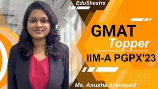 GMAT Preparation, CAT Coaching, GMAT Topper, Anusha, GMAT 2022, GMAT 23, ISB PGP, IIM, GMAT Coaching