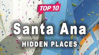 Top 10 Hidden Places to Visit in Santa Ana, California | USA - English