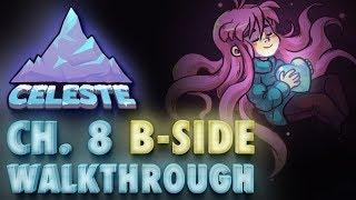 Celeste Chapter 8 "Core" B-Side Gameplay Walkthrough