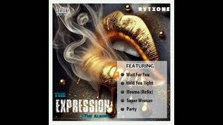 Rytxone Wait For You (Expression Album) audio