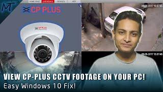 How to see CP-Plus CCTV Footage on you PC? - CCTV Footage Error on Windows 10 FIX!