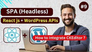 React js with WordPress APIs Headless Application || Integrate CKEditor To React App