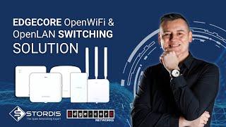 Edgecore OpenWiFi & OpenLAN Switching Solution | CloudFest 2024 | STORDIS & Edgecore Wi-Fi