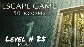 Escape Game : 50 rooms 1 Level 25 Game play walkthrough