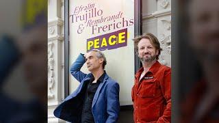 Peace - Trujillo & Frerichs