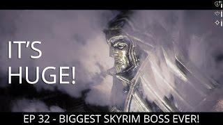 BIGGEST BOSS EVER! Skyrim: Prepare to Die Edition | Path of Assassin | - EP 32