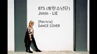 BTS (방탄소년단) Jimin - LIE [Patricia] DANCE cover