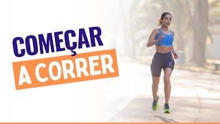 Como começar a correr? CORRIDA PARA INICIANTES