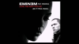 Eminem ft. Rihanna - Love the Way You Lie (MC 77 prod. RMX 2012!)