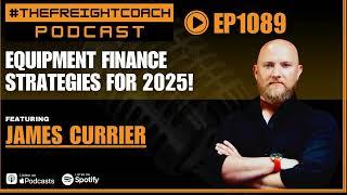 1089. #TFCP - Equipment Finance Strategies For 2025!