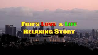 LOVE & LIFE RELAXING STORY (Mloog Ua Kev Txhawb Siab)