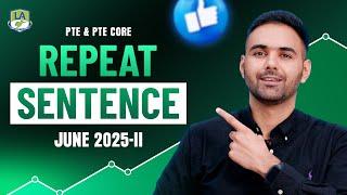 PTE & PTE Core | Repeat Sentence | Most Repeated Questions June 2025-II | Language Academy