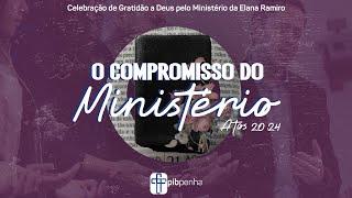 Celebração da Manhã e Conexão PIB Penha | O Compromisso do Ministério | 20.10.2024