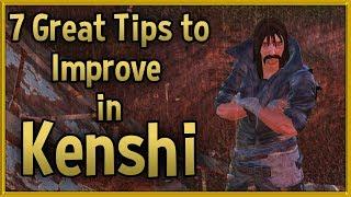 7 Great Tips to Improve at Kenshi  Tips & Tricks Strategy Guide