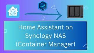 Install Home Assistant on Synology using Container Manager