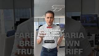 Fareed Zakaria breaks down Trump’s tariff battle