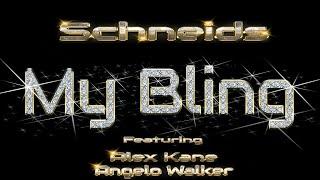 Schneids - My Bling (Official Lyric Video) RRR