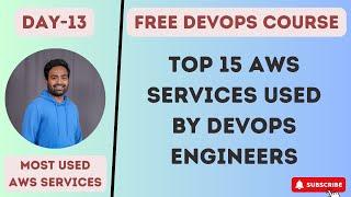 Day 13 | Top 15 AWS Services that Every DevOps Engineers should learn | #aws #devops