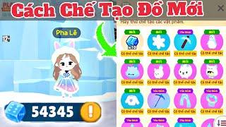 Cách Chế Tạo Đồ Mới Miễn Phí Play Together