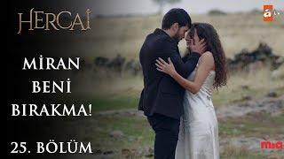 Miran’ın en güzel hayali… - Hercai 25.Bölüm