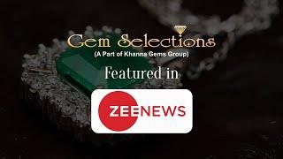 Gem Selections® featured in Zee News.