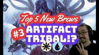 TOP 5 NEW BREWS for ONE | #3 Artifact Tribal | Standard MTG Arena