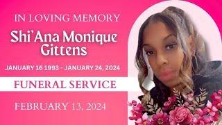 Shi'ana Monique Gittens Funeral  Service | February 13, 2024