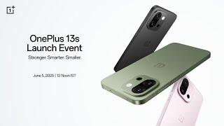 OnePlus 13s Launch Event | June 5th, 12 Noon IST
