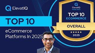 Top 10 eCommerce Platforms In 2025 | Best Digital Commerce Platforms | eCommerce Replatforming