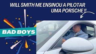 BAD BOYS:  Will Smith me ensinou a pilotar uma Porsche