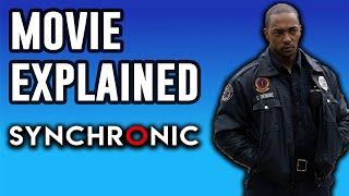 Synchronic Explained | Movie and Ending Explained