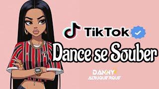 Dance se souber~ {TikTok} 2024 