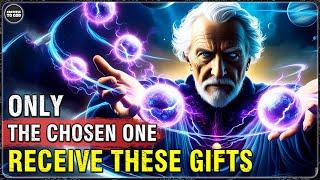 God's Chosen Ones, This Is 7 Spiritual Gifts Only The Chosen Ones Receive! | GRATEFUL TO GOD