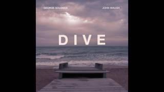 DIVE - George Solonos/John Waugh (E.P Teaser)