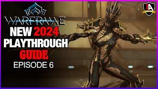 Warframe: A NEW Playthrough in 2024 | New Player Guide, Episode 6