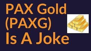 PAX Gold Is A Joke