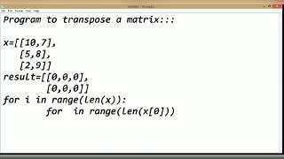 Python Tutorial | Program for Transpose matrix