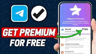 How to Get Telegram Premium for Free (2024 Updated Way)